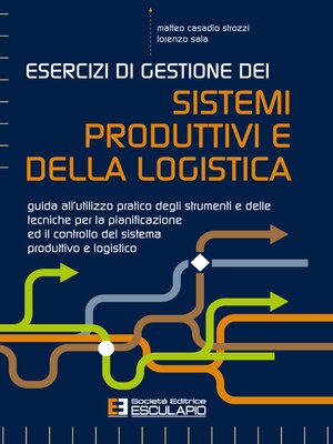 cover image of Esercizi di Gestione dei Sistemi Produttivi e della Logistica
